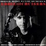 John Cafferty and The Beaver Brown Band - Eddie And The Cruisers (Original Motion Picture Soundtrack)