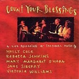 Holly Cole, Rebecca Jenkins, Mary Margaret O'Hara, Jane Siberry & Victoria Willi - Count Your Blessings