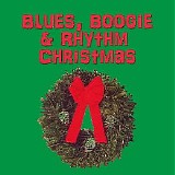 Various artists - Blues, Boogie & Rhythm Christm