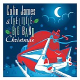 Various artists - Colin James & The Little Big Band