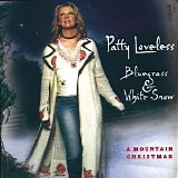Patty Loveless - Bluegrass & White Snow