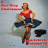 Various artists - Joan Selects, Volume 11 - A Doo Wop Christmas