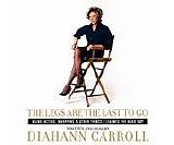 Diahann Carroll - The Legs Are The Last To Go  [AudioBook]