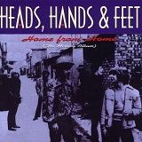 Heads, Hands & Feet - Home From Home