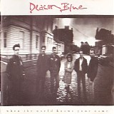 Deacon Blue - When The World Knows Your Name
