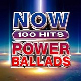 Various artists - Now 100 Hits: Power Ballads