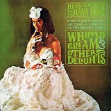 Herb Alpert's Tijuana Brass - Whipped Cream & Other Delights (Bonus tracks)