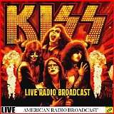 Kiss - Live Radio Broadcasts