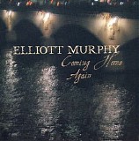 Elliott Murphy - Coming Home Again
