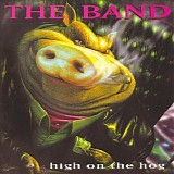 The Band - High on the Hog