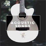 Various artists - 100 Greatest Acoustic Songs