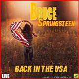 Bruce Springsteen - Back In The USA (Live)
