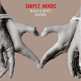 Simple Minds - Black & White (Deluxe Edition)