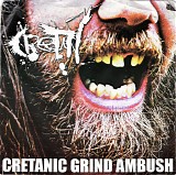 Cretin - Cretanic Grind Ambush