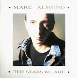 Marc Almond - The Stars We Are