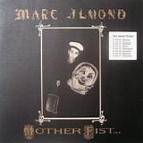 Marc Almond & The Willing Sinners - Mother Fist And Her Five Daughters