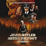 Joe Kraemer - The Man Who Killed Hitler and Then The Bigfoot