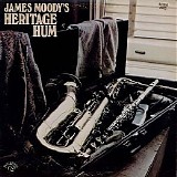 James Moody - Heritage Hum