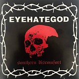 EyeHateGod - Southern Discomfort