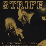 Strife - Truth Through Defiance (Unreleased And Rare Recordings)
