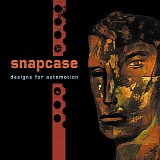 Snapcase - Designs For Automotion