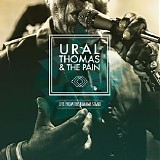 Ural Thomas And The Pain - Live From The Banana Stand
