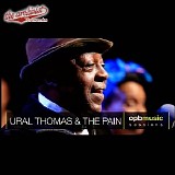 Ural Thomas And The Pain - Ural Thomas & the Pain at OPB