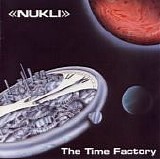 Nukli - The Time Factory