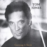 Tom Jones - Carrying a Torch