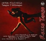 Astor Piazzolla - Rosso Tango  - Tangos Y Milongas