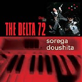 The Delta 72 - Sorega Doushita