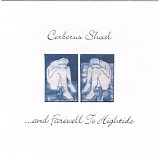 Cerberus Shoal - ...And Farewell To Hightide / Lighthouse In Athens