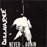 Discharge - Never Again