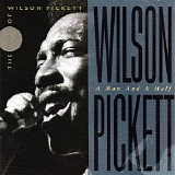 Wilson Pickett - A Man and a Half: The Best of Wilson Pickett