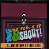 Various artists - Beg, Scream & Shout! The Big Ol' Box of '60s Soul