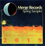 Various artists - Merge Records Spring Sampler 2019