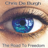 Chris De Burgh - The Road To Freedom (Special Edition)