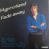 Brian Connolly - Hypnotized / Fade Away
