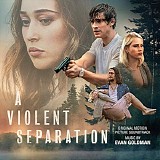 Evan Goldman - A Violent Separation