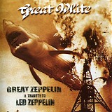 Great White - Great Zeppelin: A Tribute To Led Zeppelin