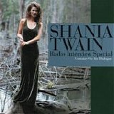 Shania Twain - Radio Interview Special