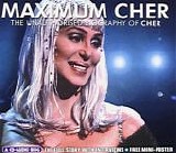Cher - Maximum Cher (The Unauthorised Biography Of Cher)
