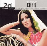 Cher - The Best Of Cher:  20th Century Masters - The Millennium Collection