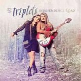 Triplets, The - Independence Road