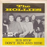 The Hollies - Bus Stop / Don't Run And Hide
