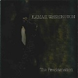 Kamasi Washington - The Proclamation