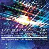 Tangerine Dream - The Official Bootleg Series Volume 3