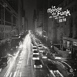 Various Artists - Musicophilia - Musique Du Monde - Le Monde du Funk '78
