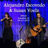 Alejandro Escovedo - 2015.03.27 - SPACE [w/Susan Voelz], Evanston, IL