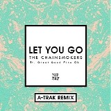 The Chainsmokers - Let You Go (A-Trak Remix)